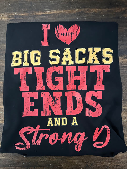 I love Big Sacks and Tight Ends