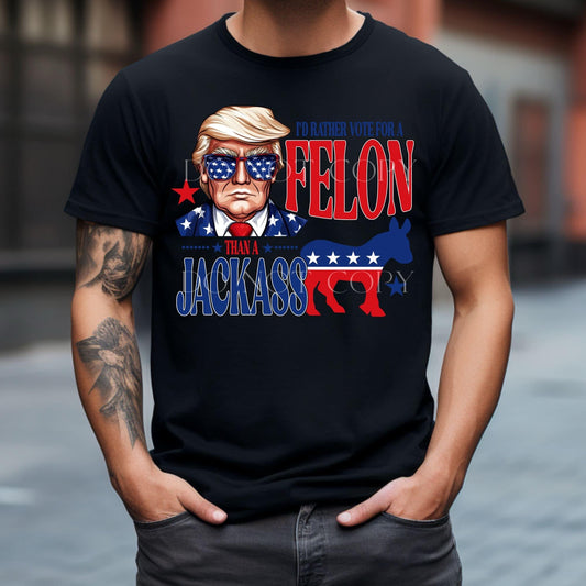 After Dark I’d rather vote for a felon black shirt