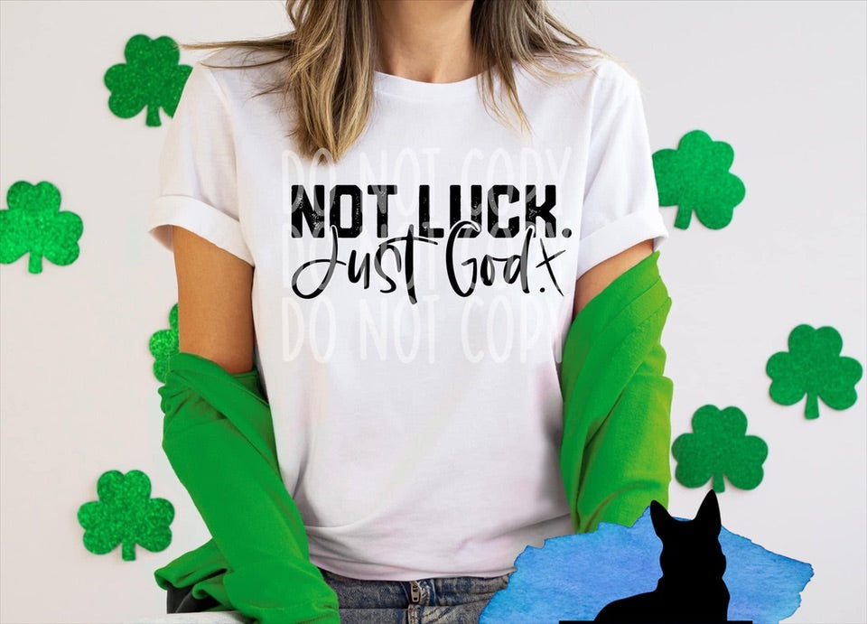 Not Luck Just God